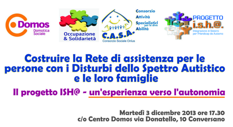 COSTRUIRE LA RETE DI ASSISTENZA PER LE PERSONE CON I DISTURBI DELLO SPETTRO AUTISTICO E LE LORO FAMIGLIE: IL PROGETTO ISH@